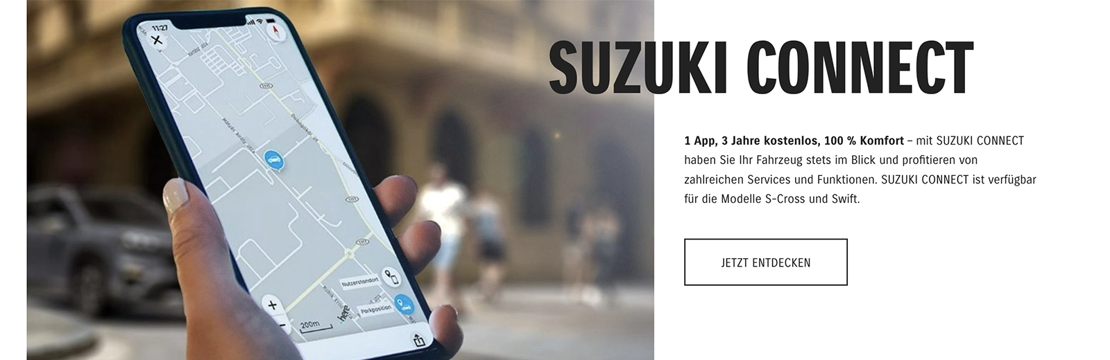 SUZUKI CONNECT  1 App, 3 Jahre kostenlos, 100 % Komfort – mit SUZUKI CONNECT haben Sie Ihr Fahrzeug stets im Blick und profitieren von zahlreichen Services und Funktionen. SUZUKI CONNECT ist verfügbar für die Modelle S-Cross und Swift.
